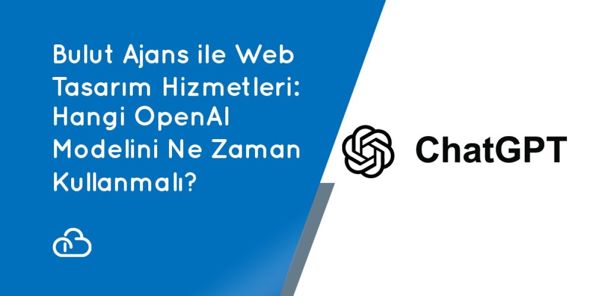 Cloud Agency Web Design Services: Which OpenAI Model Should Be Used When?