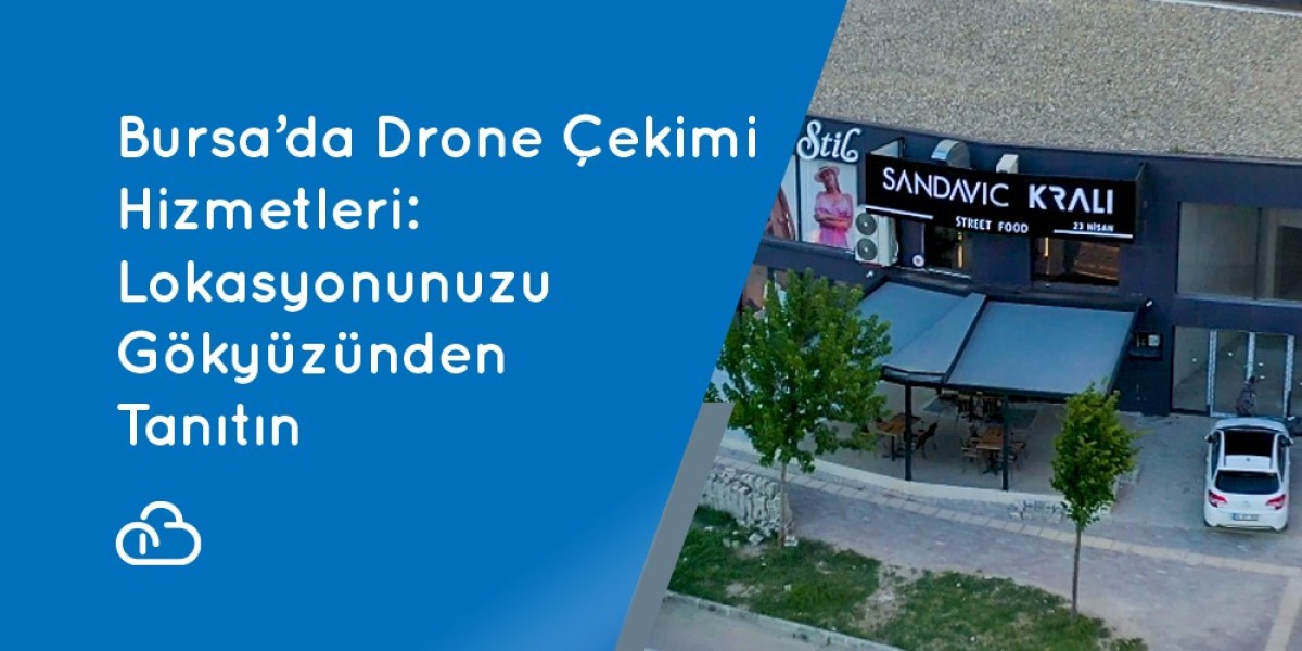 Drone Shooting Services in Bursa: Promote Your Location from the Sky