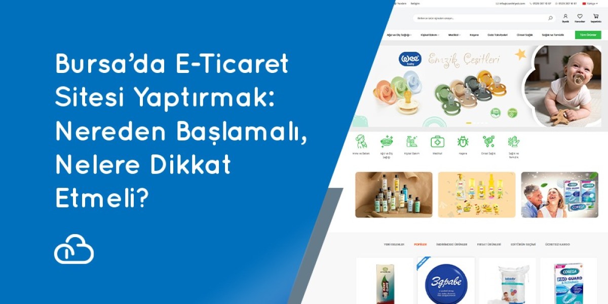 Creating an E-Commerce Website in Bursa: Where to Start, What to Pay Attention to?