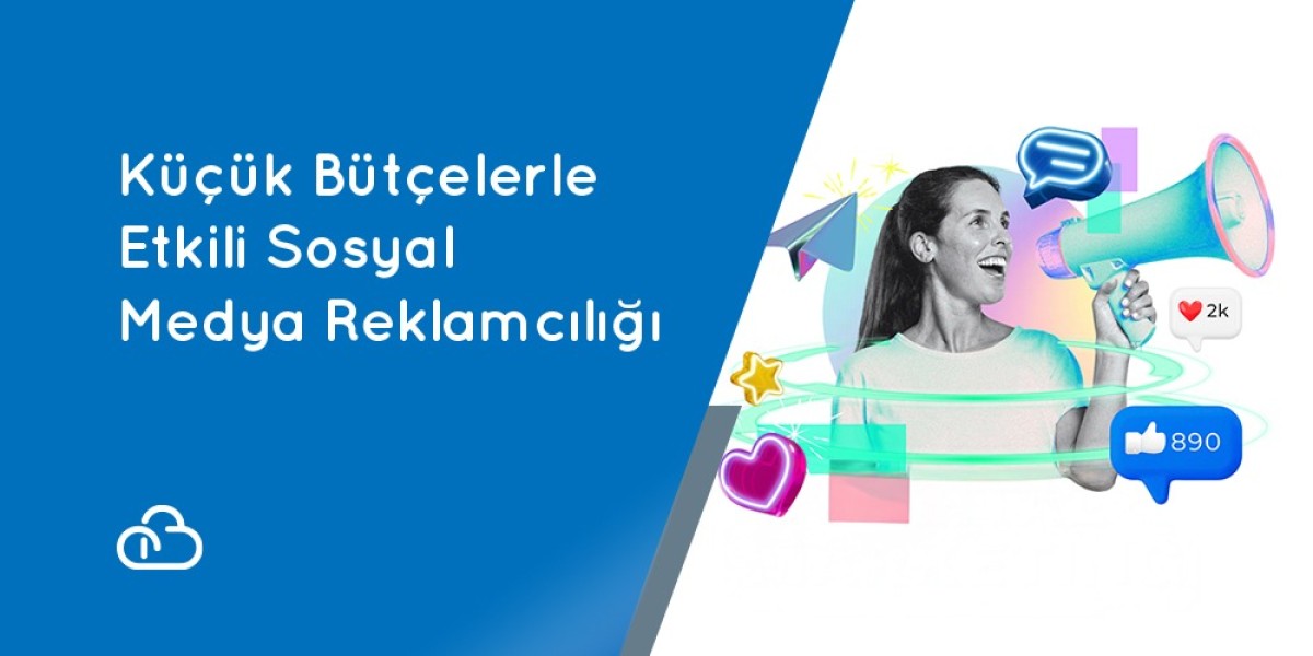 Küçük Bütçelerle Etkili Sosyal Medya Reklamcılığı