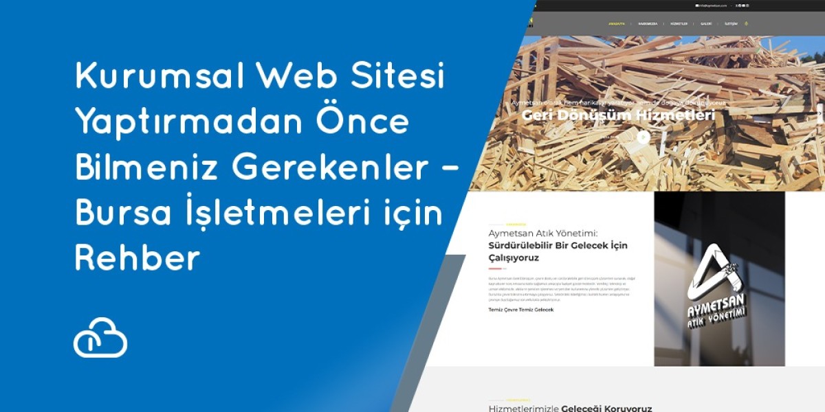Kurumsal Web Sitesi Yaptırmadan Önce Bilmeniz Gerekenler – Bursa İşletmeleri İçin Rehber
