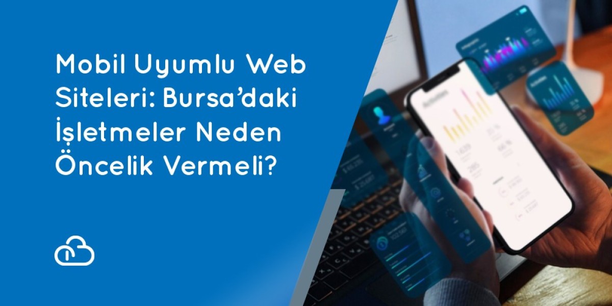 Mobil Uyumlu Web Siteleri: Bursa’daki İşletmeler Neden Öncelik Vermeli?